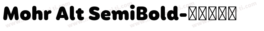 Mohr Alt SemiBold字体转换
